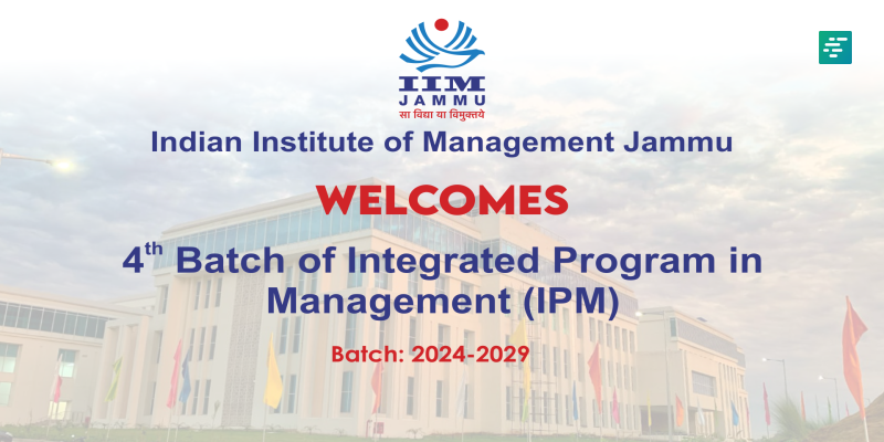 IIM Jammu to hold a holistic 3-day Orientation Program for the incoming fourth batch of Integrated Program in Management | Campusvarta